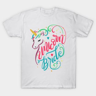 Unicorn Bride Colorful Magical Wedding Engagement T-Shirt